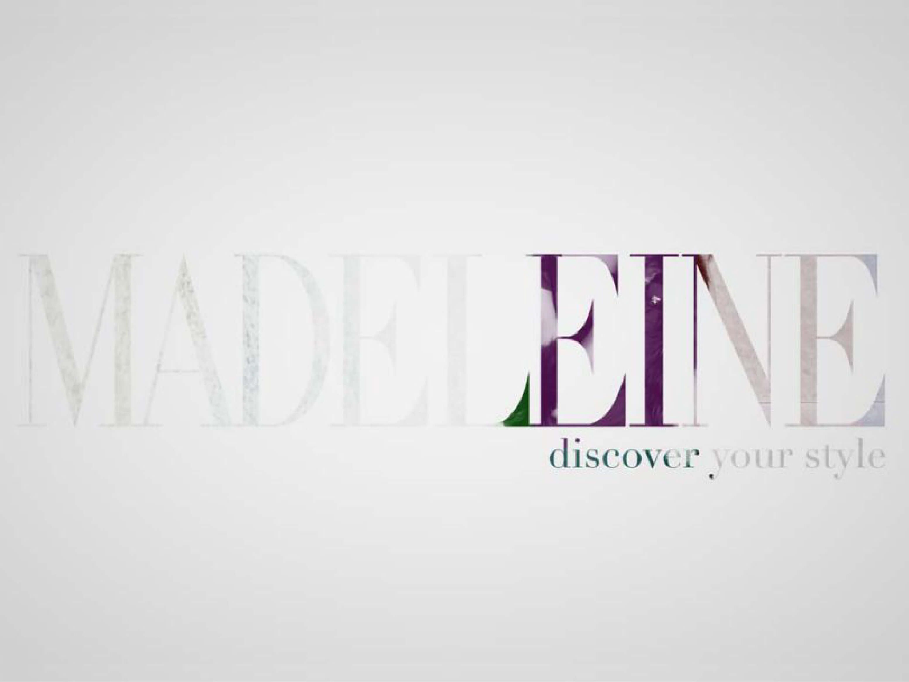 Madeleine - Discover your style