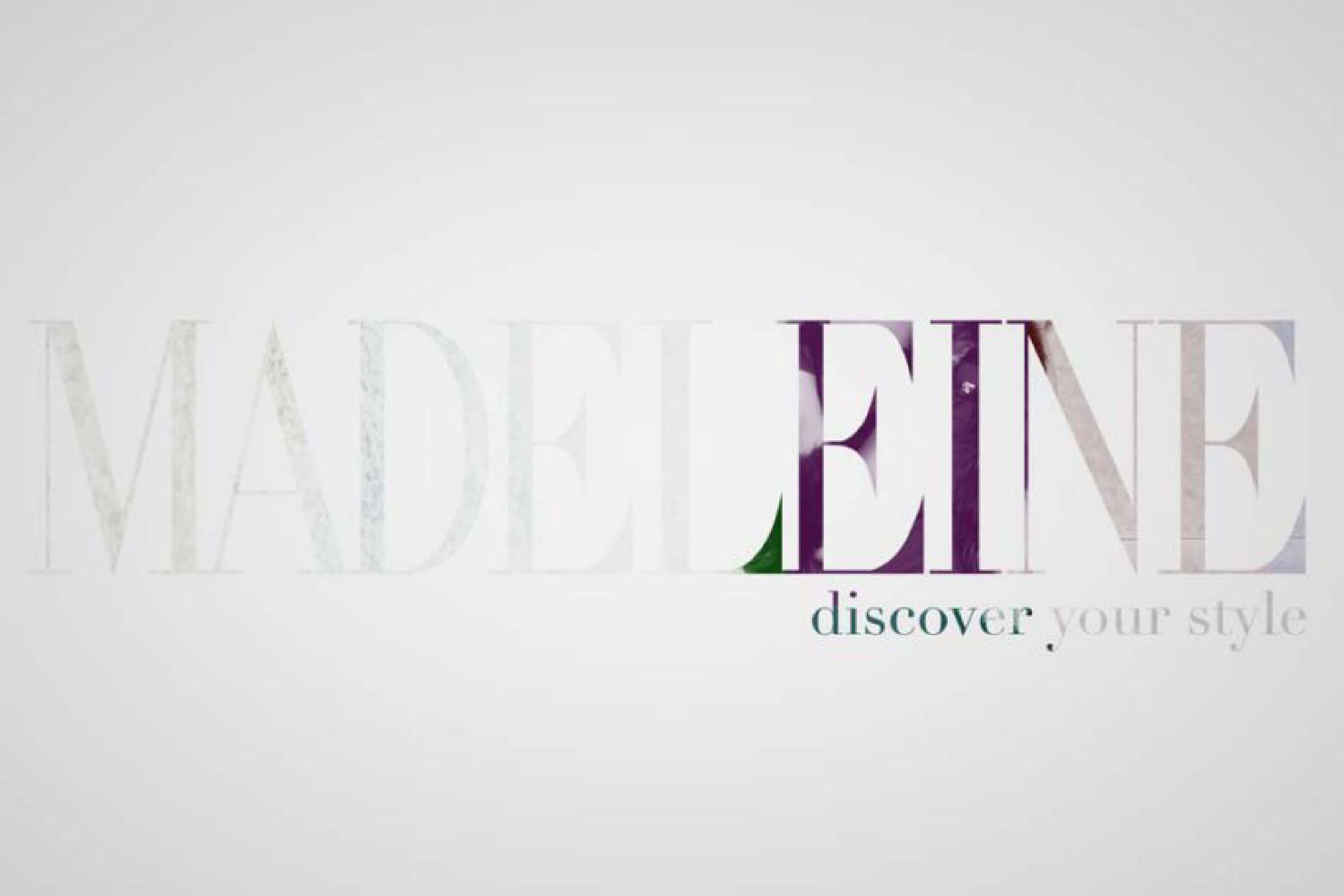 Madeleine - Discover your style